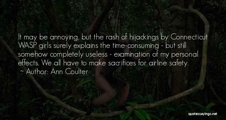 All Consuming Quotes By Ann Coulter