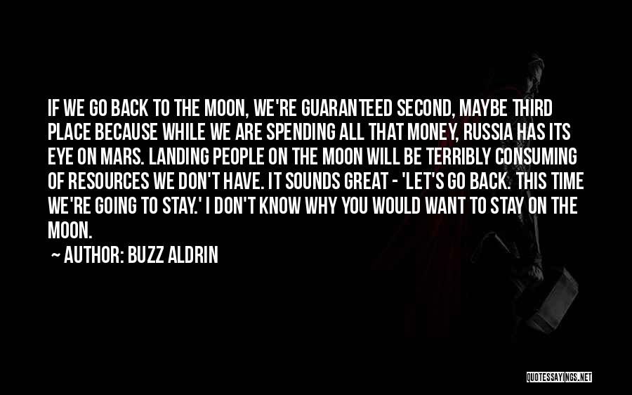 All Consuming Quotes By Buzz Aldrin