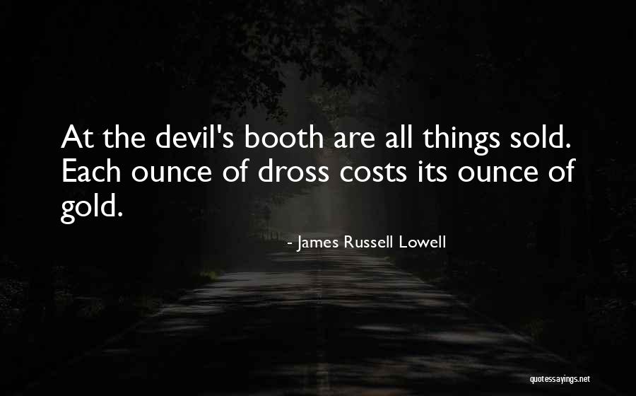 All Costs Quotes By James Russell Lowell All Costs Quotes By James Russell Lowell