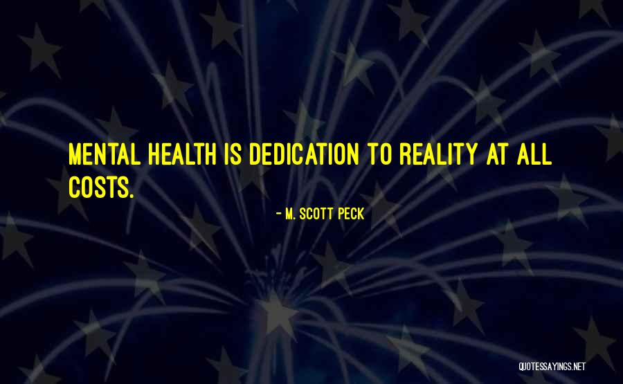 All Costs Quotes By M. Scott Peck All Costs Quotes By M. Scott Peck