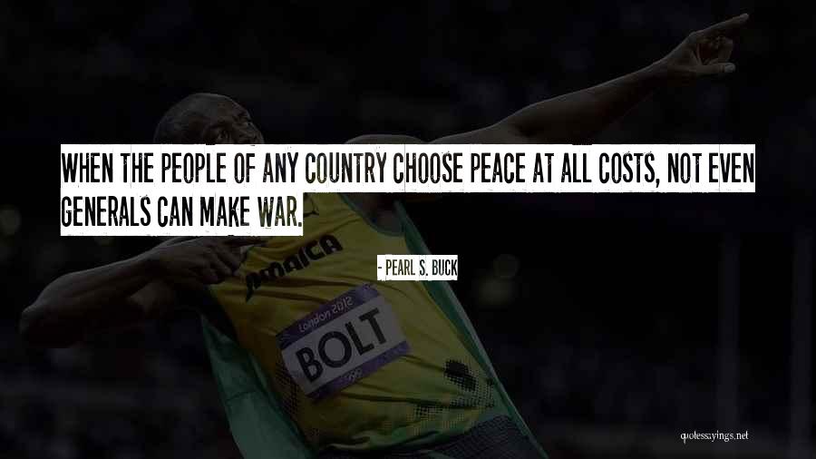 All Costs Quotes By Pearl S. Buck All Costs Quotes By Pearl S. Buck