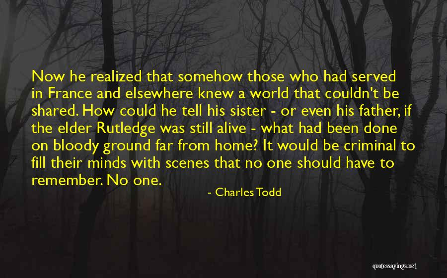 All Criminal Minds Quotes By Charles Todd All Criminal Minds Quotes By Charles Todd
