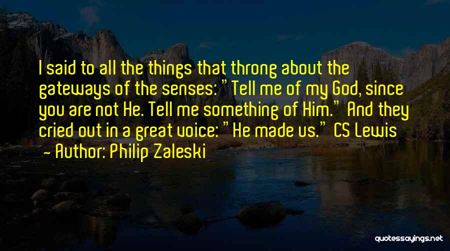 All Cs Go Quotes By Philip Zaleski