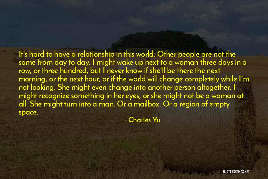 All Days Are Not Same Quotes By Charles Yu