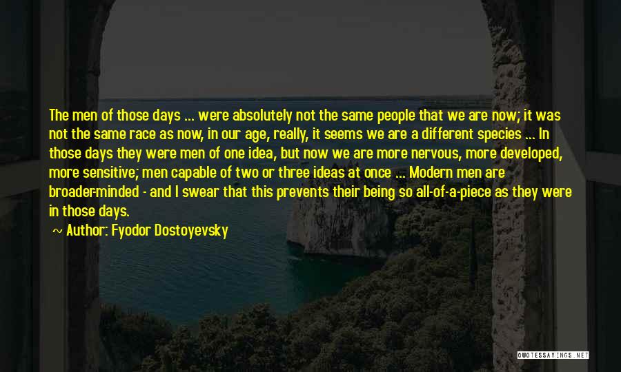 All Days Are Not Same Quotes By Fyodor Dostoyevsky