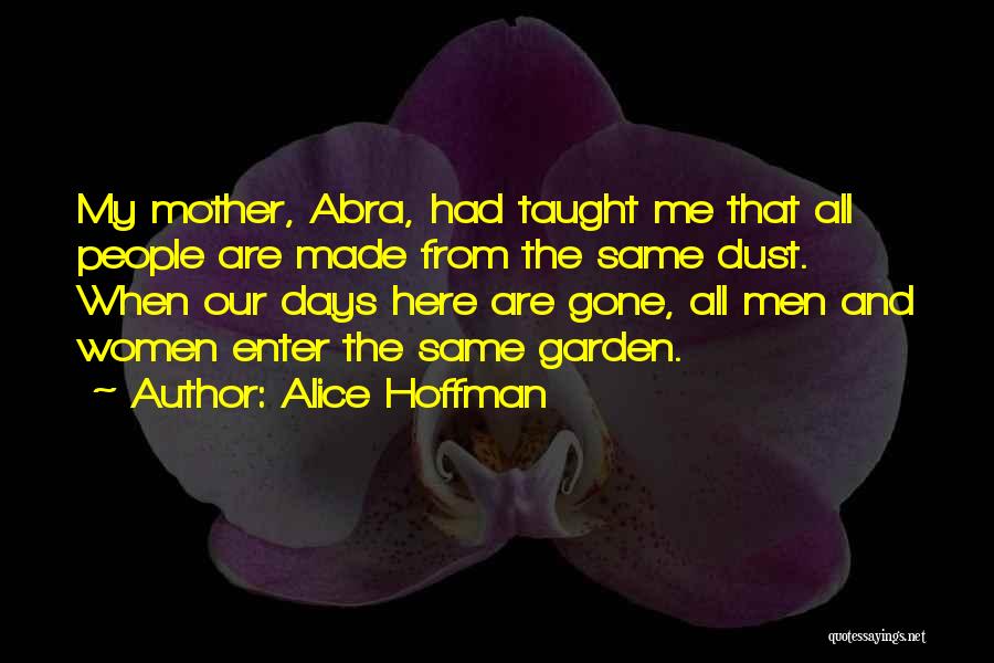 All Days Are Same Quotes By Alice Hoffman