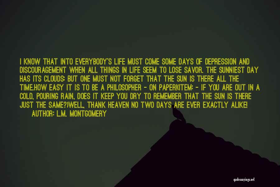 All Days Are Same Quotes By L.M. Montgomery