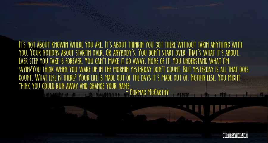 All Days Quotes By Cormac McCarthy