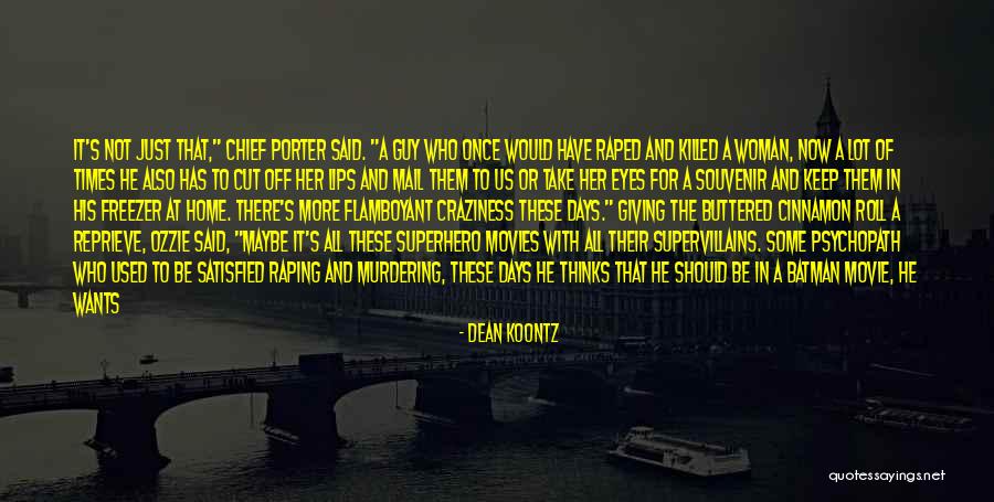 All Days Quotes By Dean Koontz