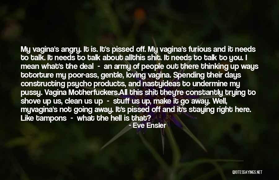 All Days Quotes By Eve Ensler All Days Quotes By Eve Ensler