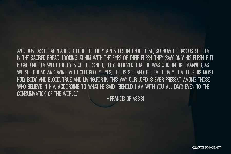 All Days Quotes By Francis Of Assisi