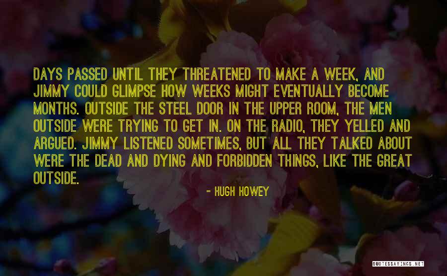 All Days Quotes By Hugh Howey All Days Quotes By Hugh Howey
