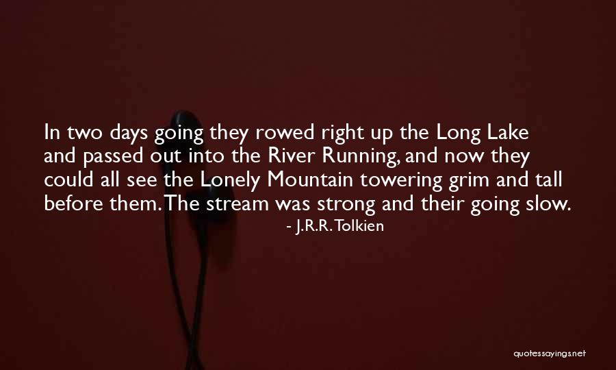 All Days Quotes By J.R.R. Tolkien