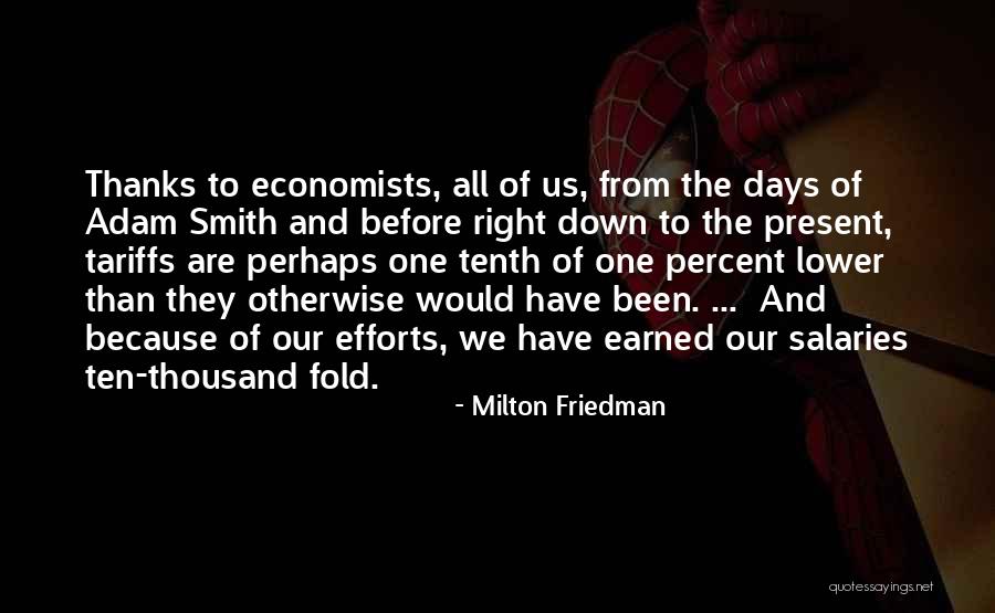 All Days Quotes By Milton Friedman