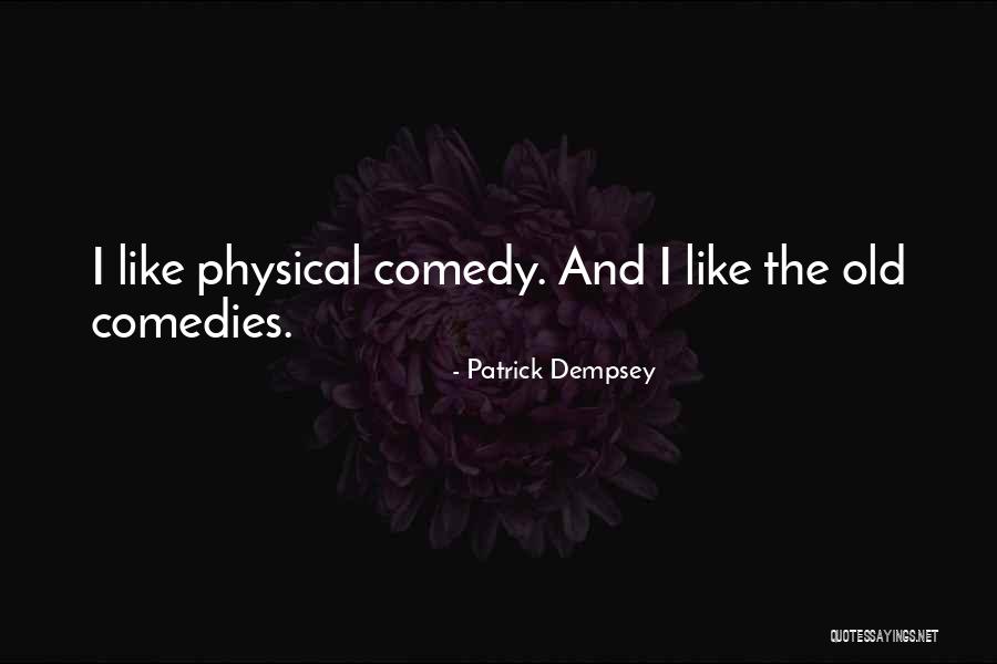 All Dempsey Quotes By Patrick Dempsey All Dempsey Quotes By Patrick Dempsey