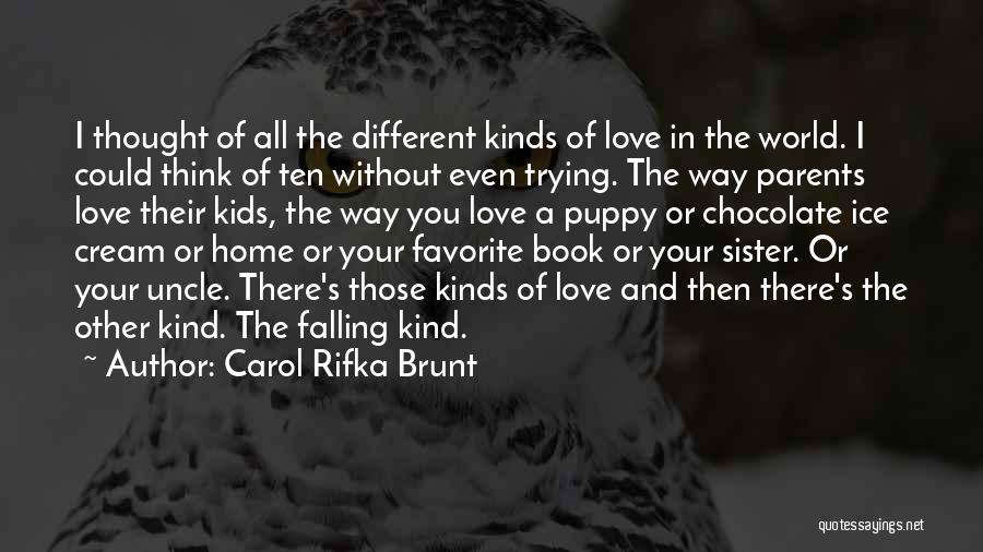 All Different Kinds Of Quotes By Carol Rifka Brunt