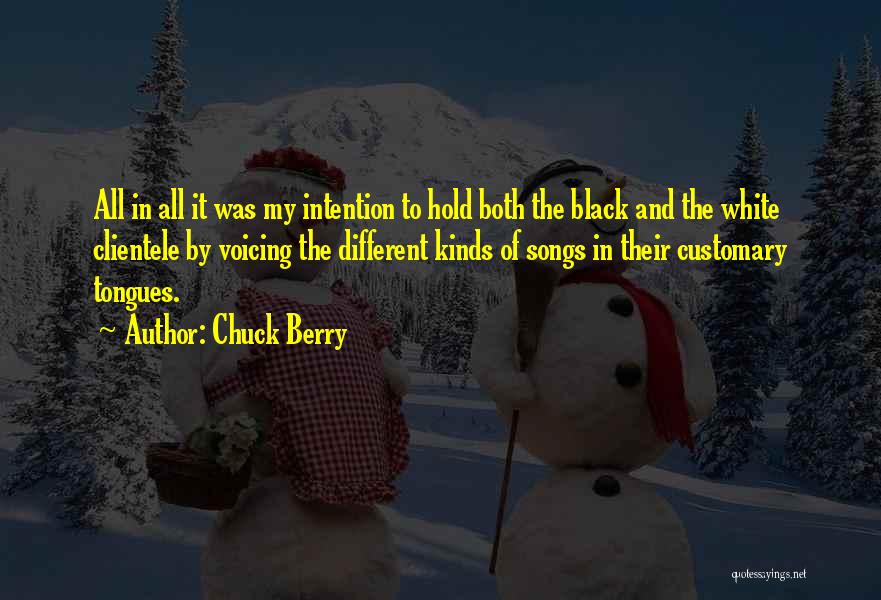 All Different Kinds Of Quotes By Chuck Berry