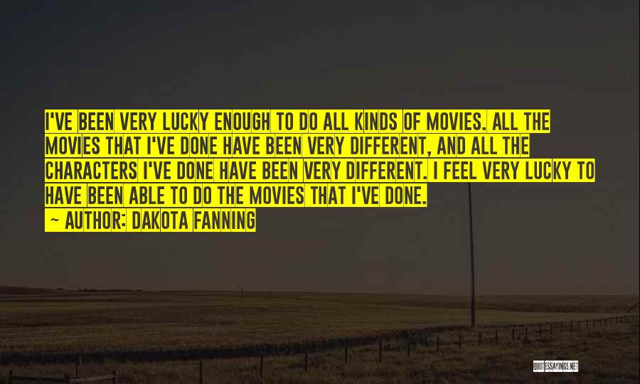 All Different Kinds Of Quotes By Dakota Fanning