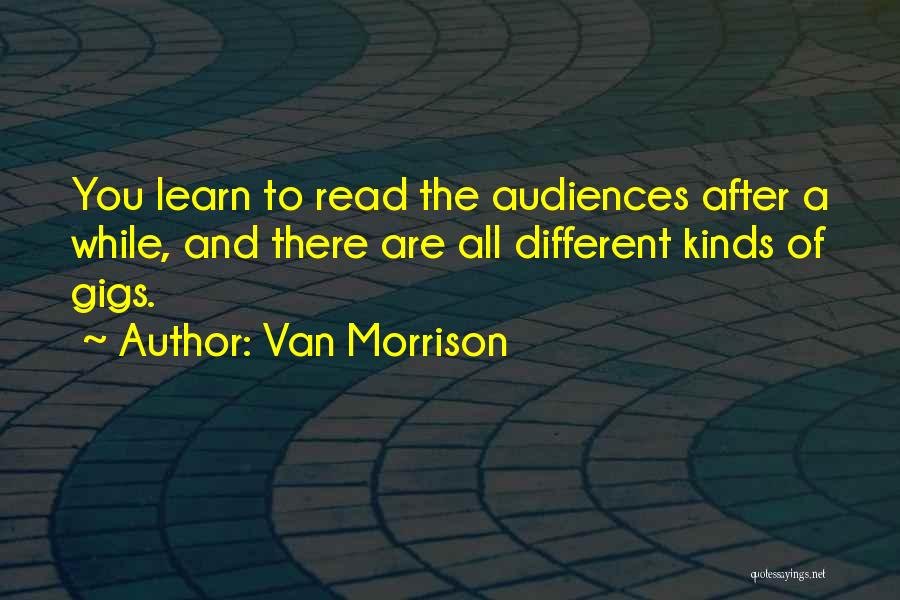 All Different Kinds Of Quotes By Van Morrison