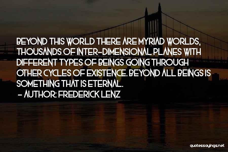 All Different Types Of Quotes By Frederick Lenz