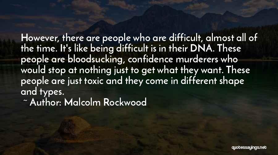 All Different Types Of Quotes By Malcolm Rockwood