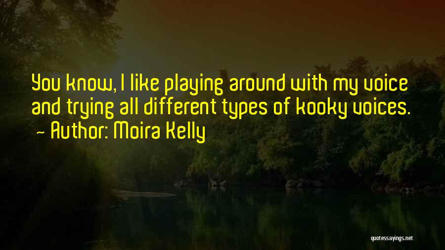 All Different Types Of Quotes By Moira Kelly