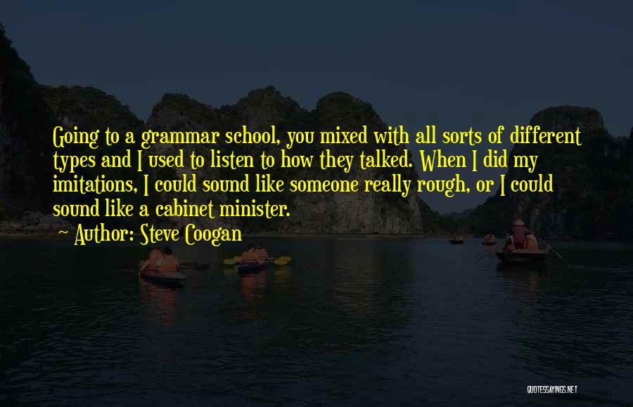 All Different Types Of Quotes By Steve Coogan