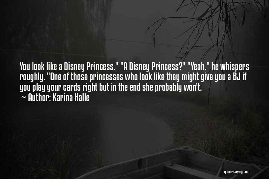 All Disney Princess Quotes By Karina Halle