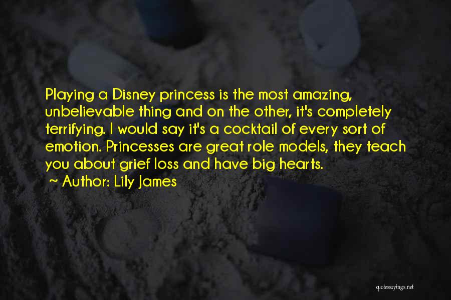 All Disney Princess Quotes By Lily James