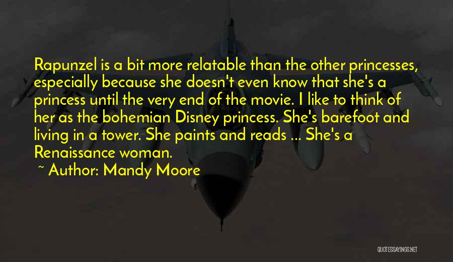 All Disney Princess Quotes By Mandy Moore