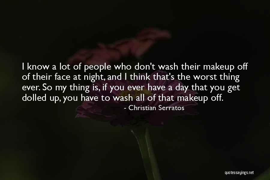 All Dolled Up Quotes By Christian Serratos All Dolled Up Quotes By Christian Serratos