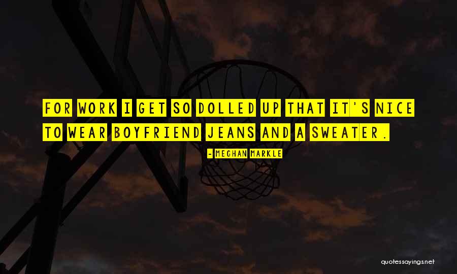 All Dolled Up Quotes By Meghan Markle All Dolled Up Quotes By Meghan Markle