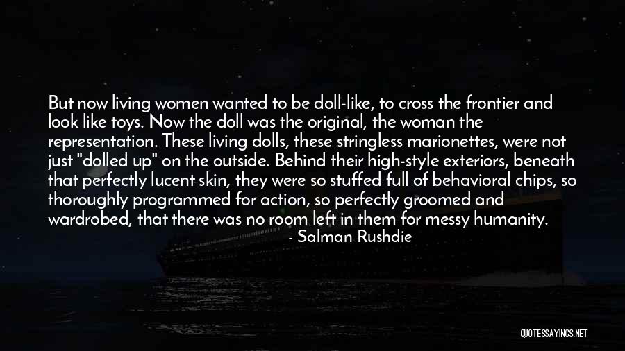 All Dolled Up Quotes By Salman Rushdie All Dolled Up Quotes By Salman Rushdie