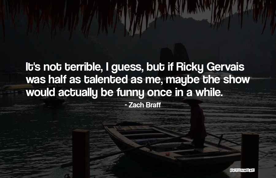 All Dolled Up Quotes By Zach Braff All Dolled Up Quotes By Zach Braff