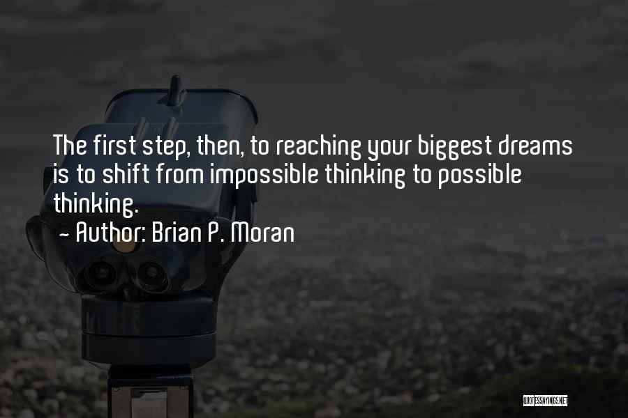 All Dreams Are Possible Quotes By Brian P. Moran