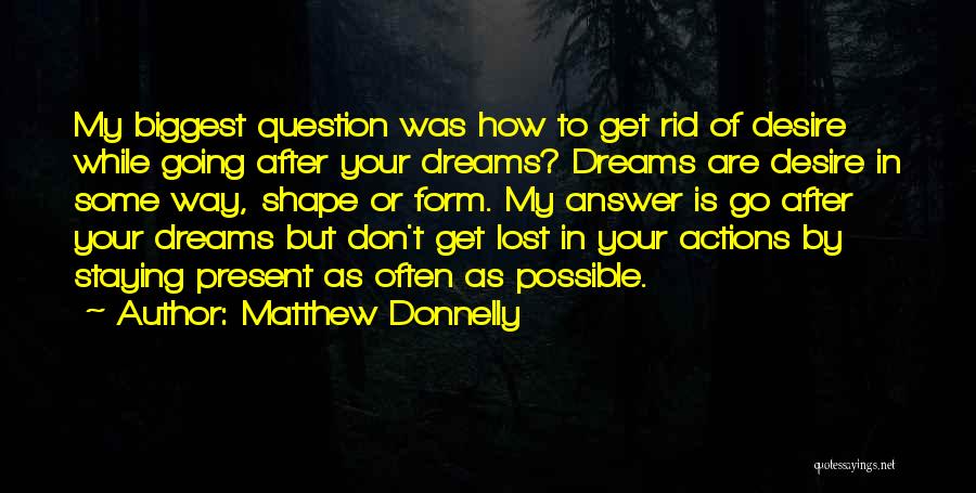 All Dreams Are Possible Quotes By Matthew Donnelly