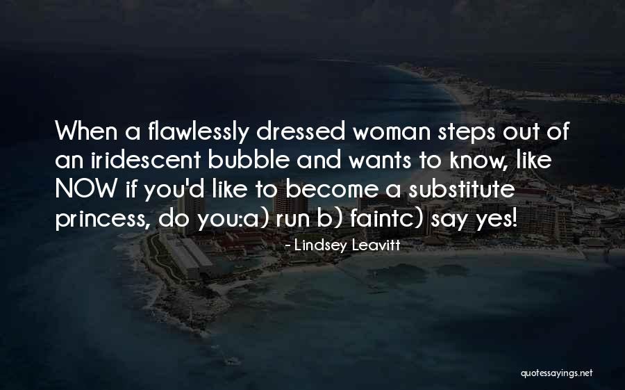 All Dressed Up And Nowhere To Go Quotes By Lindsey Leavitt