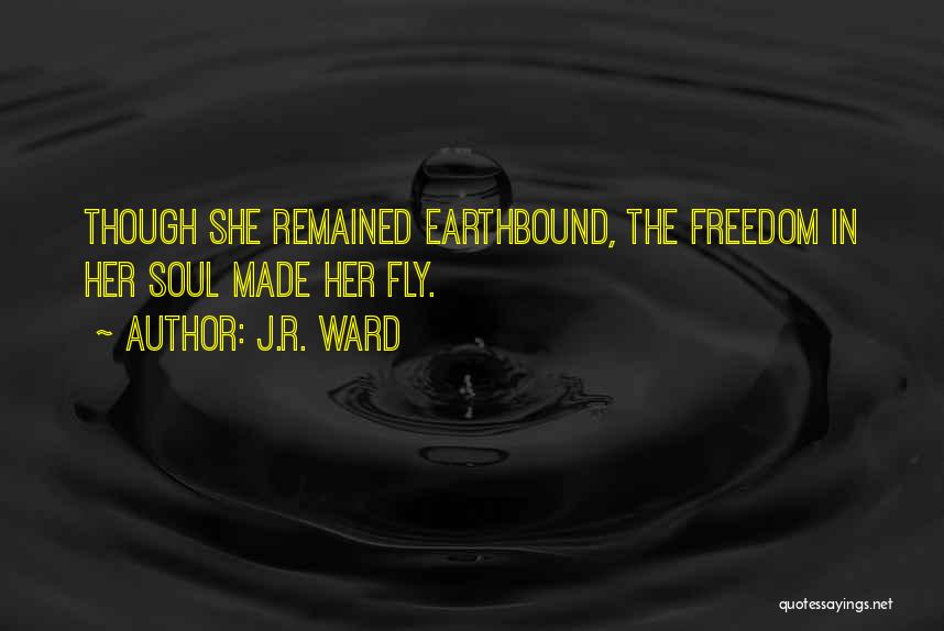 All Earthbound Quotes By J.R. Ward