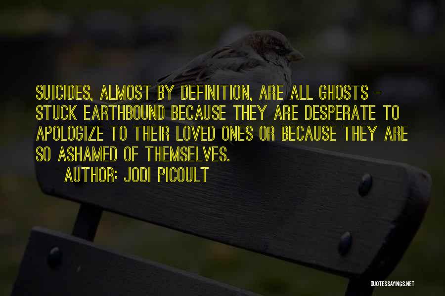 All Earthbound Quotes By Jodi Picoult