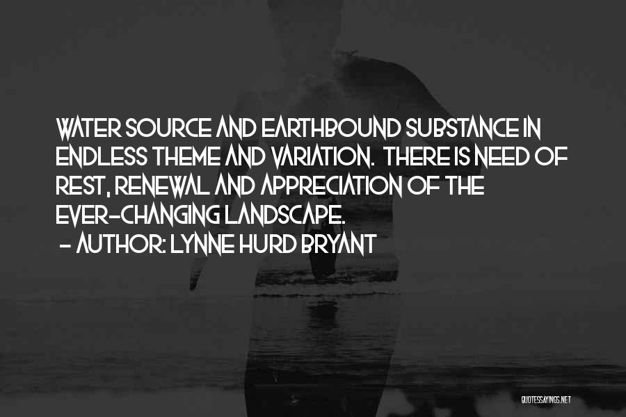 All Earthbound Quotes By Lynne Hurd Bryant