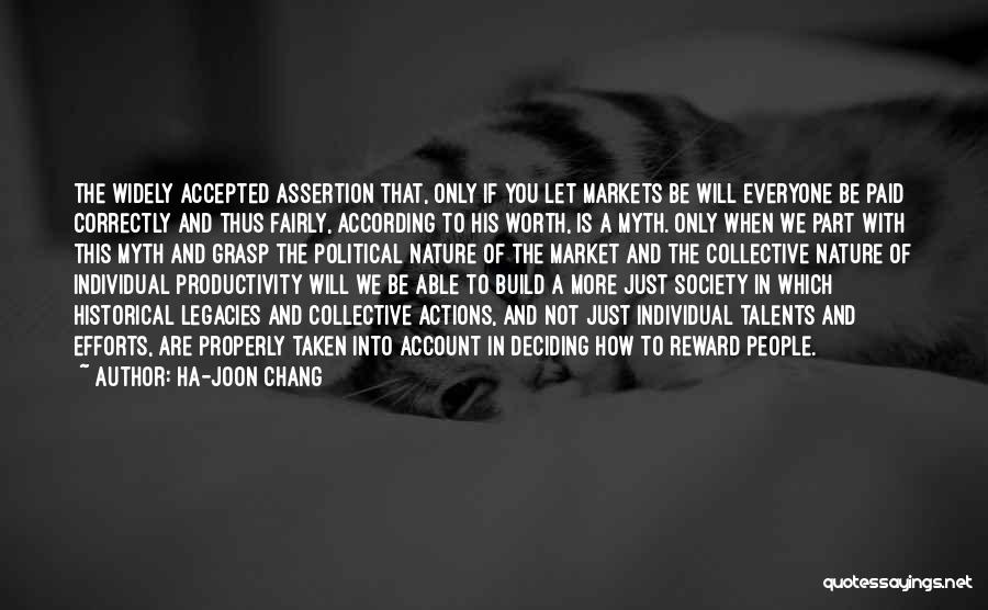 All Efforts Paid Off Quotes By Ha-Joon Chang