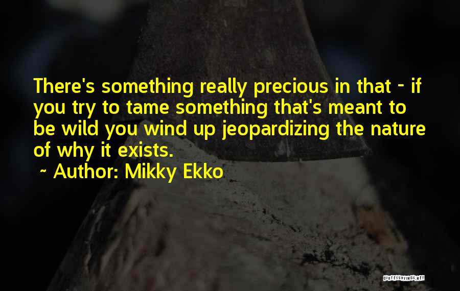 All Ekko Quotes By Mikky Ekko