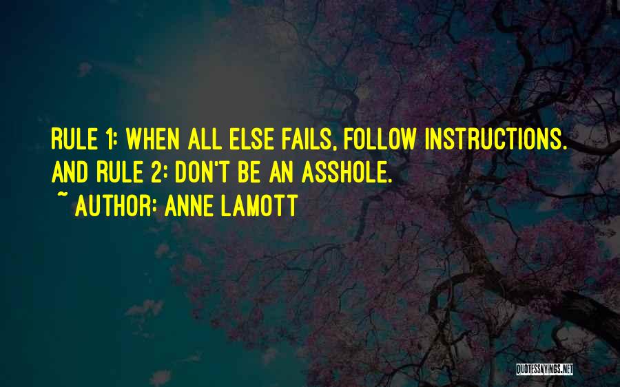 All Else Fails Quotes By Anne Lamott