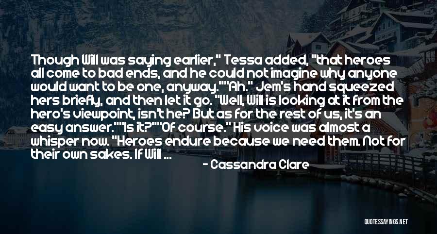 All Ends Well Quotes By Cassandra Clare