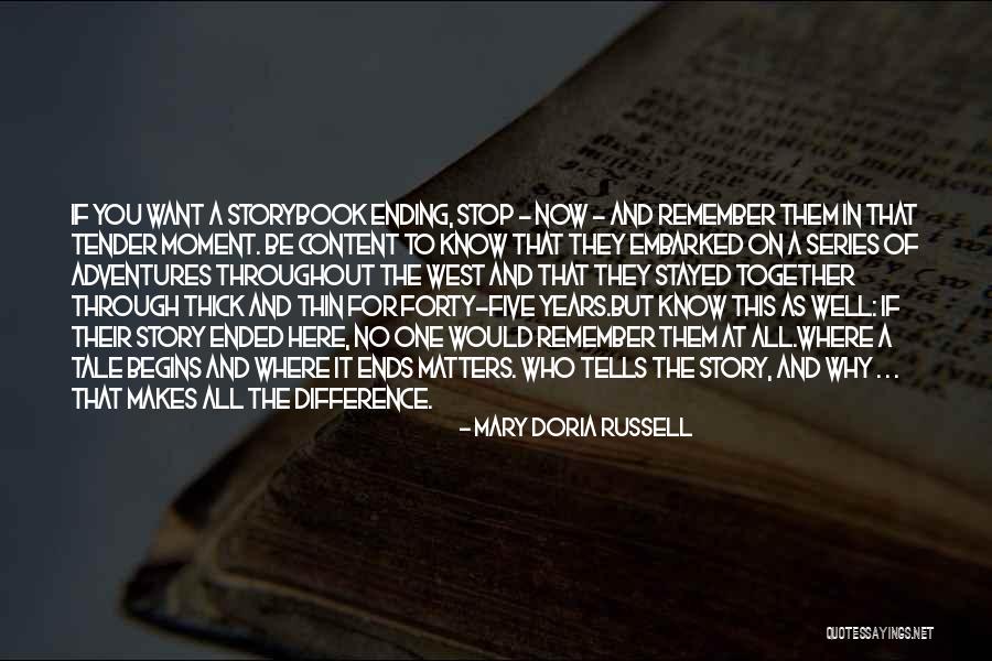 All Ends Well Quotes By Mary Doria Russell All Ends Well Quotes By Mary Doria Russell