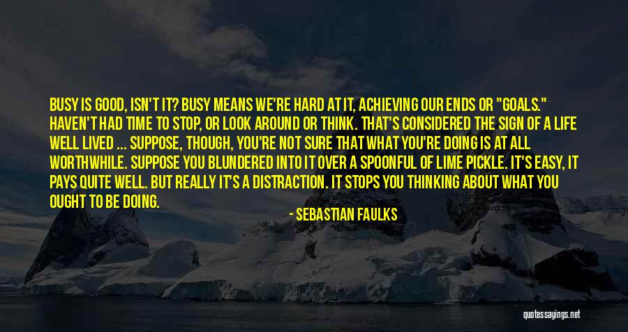 All Ends Well Quotes By Sebastian Faulks All Ends Well Quotes By Sebastian Faulks