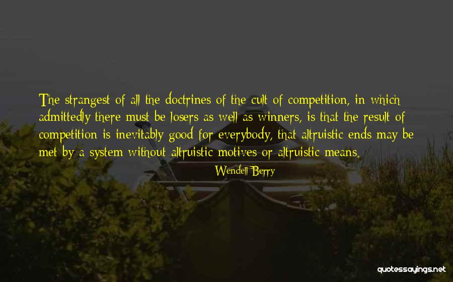 All Ends Well Quotes By Wendell Berry