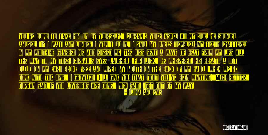 All Eyes On You Quotes By Ilona Andrews All Eyes On You Quotes By Ilona Andrews