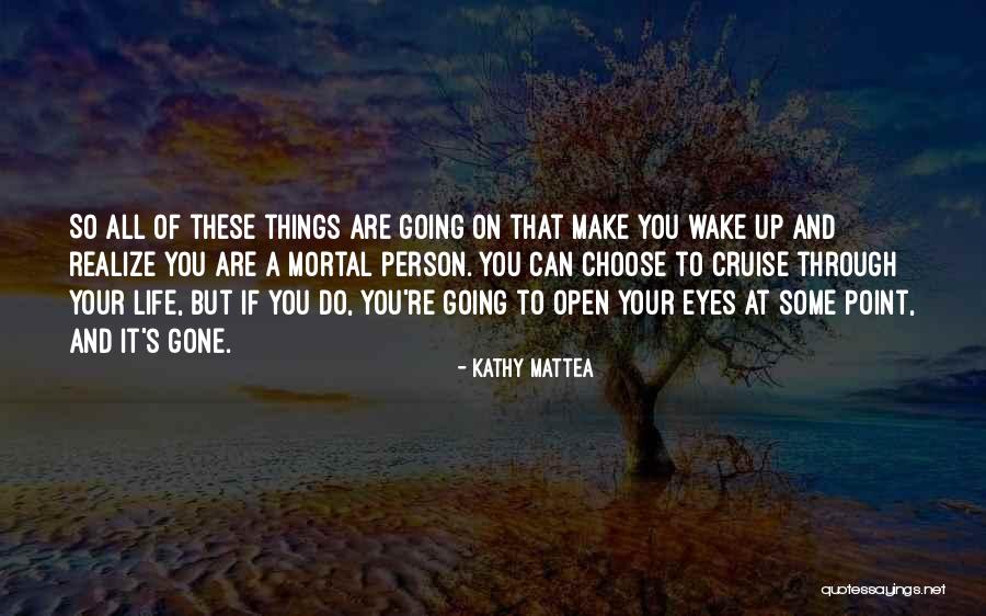 All Eyes On You Quotes By Kathy Mattea All Eyes On You Quotes By Kathy Mattea