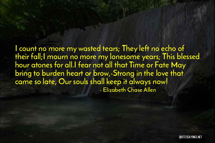 All Famous Love Quotes By Elizabeth Chase Allen All Famous Love Quotes By Elizabeth Chase Allen